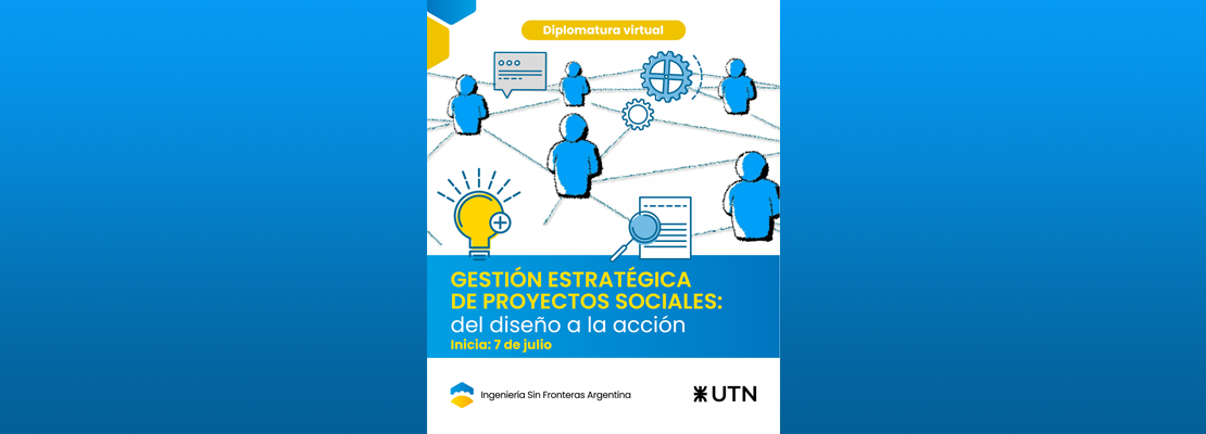 La UTN e Ingeniería Sin Fronteras Argentina lanzan una diplomatura para fortalecer la gestión de proyectos sociales (2)