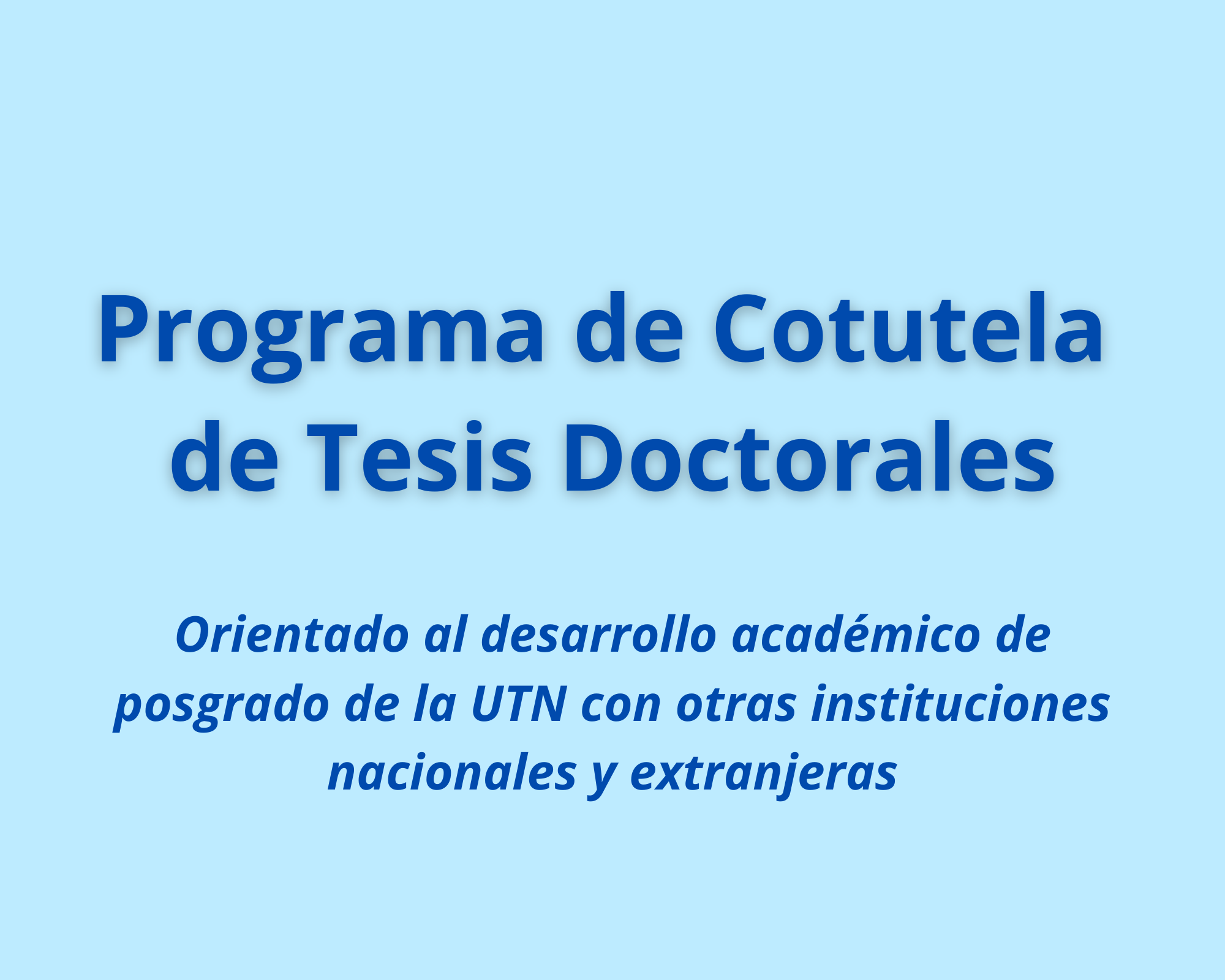 Se crea el Programa de Cotutela de Tesis Doctorales